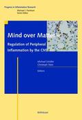 Schäfer / Stein |  Mind over Matter - Regulation of Peripheral Inflammation by | Buch |  Sack Fachmedien