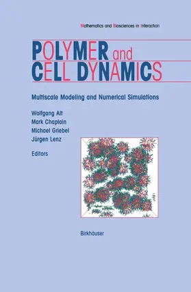 Alt / Lenz / Chaplain |  Polymer and Cell Dynamics | Buch |  Sack Fachmedien