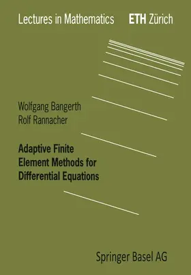 Bangerth / Rannacher |  Rannacher, R: Adaptive Finite Element Methods for Differenti | Buch |  Sack Fachmedien