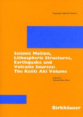 Ben-Zion |  Seismic Motion, Lithospheric Structures, Earthquake and Volc | Buch |  Sack Fachmedien