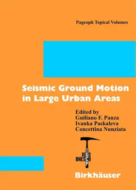 Panza / Nunziata / Pakaleva |  Seismic Ground Motion in Large Urban Areas | Buch |  Sack Fachmedien