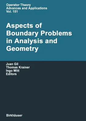 Gil / Witt / Krainer |  Aspects of Boundary Problems in Analysis and Geometry | Buch |  Sack Fachmedien