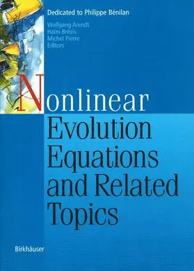 Arendt / Pierre / Brezis |  Nonlinear Evolution Equations and Related Topics | Buch |  Sack Fachmedien