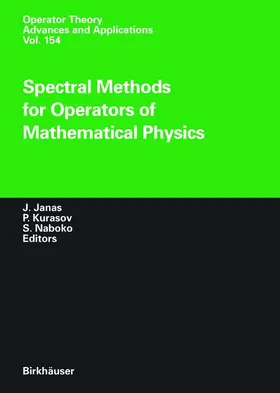 Janas / Naboko / Kurasov |  Spectral Methods for Operators of Mathematical Physics | Buch |  Sack Fachmedien