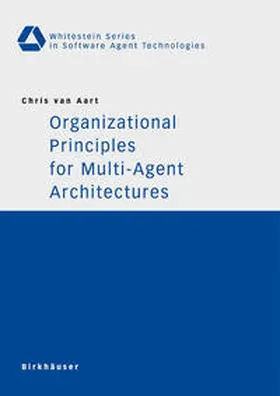 Aart |  Organizational Principles for Multi-Agent Architectures | Buch |  Sack Fachmedien