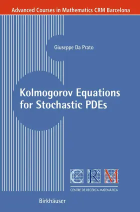 Da Prato |  Kolmogorov Equations for Stochastic PDEs | Buch |  Sack Fachmedien