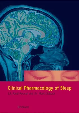 Pandi-Perumal / Monti |  Clinical Pharmacology of Sleep | Buch |  Sack Fachmedien