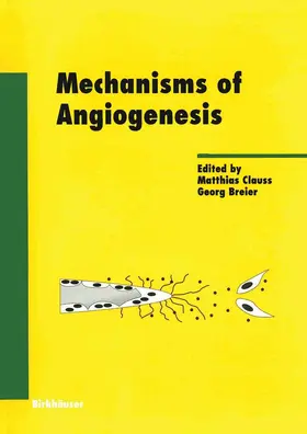 Breier / Clauss |  Mechanisms of Angiogenesis | eBook | Sack Fachmedien
