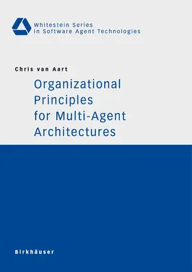 Aart |  Organizational Principles for Multi-Agent Architectures | eBook | Sack Fachmedien