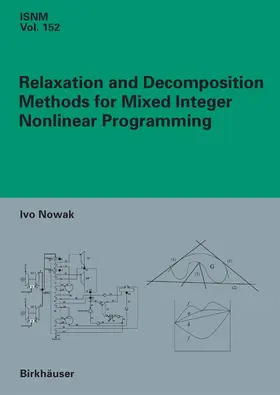 Nowak |  Relaxation and Decomposition Methods for Mixed Integer Nonlinear Programming | eBook | Sack Fachmedien