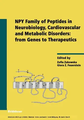 Zukowska / Feuerstein | NPY Family of Peptides in Neurobiology, Cardiovascular and Metabolic Disorders: from Genes to Therapeutics | E-Book | www.sack.de