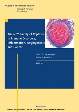 Zukowska / Feuerstein |  The NPY Family of Peptides in Immune Disorders, Inflammation, Angiogenesis, and Cancer | eBook | Sack Fachmedien