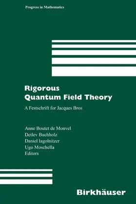 Boutet de Monvel / Buchholz / Iagolnitzer | Rigorous Quantum Field Theory | E-Book | www.sack.de