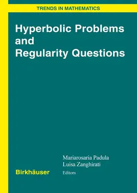 Padula / Zanghirati | Hyperbolic Problems and Regularity Questions | E-Book | www.sack.de