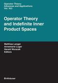 Langer / Luger / Woracek |  Operator Theory and Indefinite Inner Product Spaces | Buch |  Sack Fachmedien