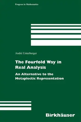Unterberger |  The Fourfold Way in Real Analysis | Buch |  Sack Fachmedien