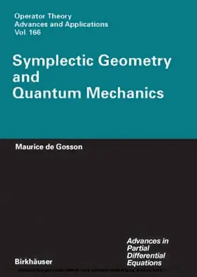 de Gosson |  Symplectic Geometry and Quantum Mechanics | eBook | Sack Fachmedien