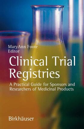 Foote | Clinical Trial Registries | Buch | 978-3-7643-7578-2 | sack.de