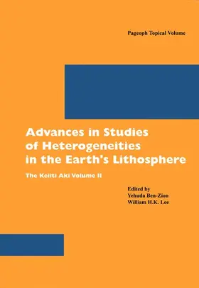 Lee / Ben-Zion |  Advances in Studies of Heterogeneities in the Earth's Lithosphere | Buch |  Sack Fachmedien