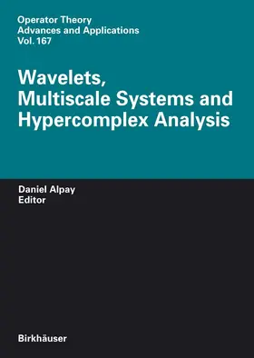 Alpay | Wavelets, Multiscale Systems and Hypercomplex Analysis | E-Book | sack.de