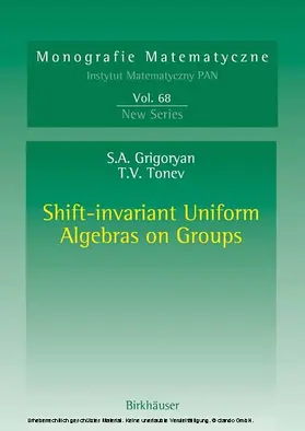 Grigoryan / Tonev | Shift-invariant Uniform Algebras on Groups | E-Book | www.sack.de