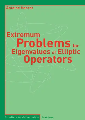 Henrot |  Extremum Problems for Eigenvalues of Elliptic Operators | eBook | Sack Fachmedien