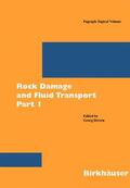 Dresen / Stephansson / Zang |  Rock Damage and Fluid Transport, Part I | Buch |  Sack Fachmedien