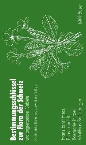 Hess / Landolt / Müller-Hirzel |  Bestimmungsschlüssel zur Flora der Schweiz und angrenzender Gebiete | eBook | Sack Fachmedien