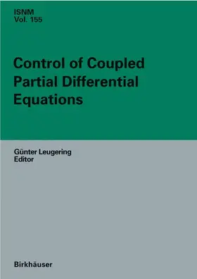 Kunisch / Tröltzsch / Leugering |  Control of Coupled Partial Differential Equations | Buch |  Sack Fachmedien