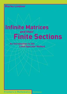 Lindner | Infinite Matrices and their Finite Sections | E-Book | sack.de