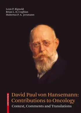 Bignold / Coghlan / Jersmann |  David Paul von Hansemann: Contributions to Oncology | Buch |  Sack Fachmedien