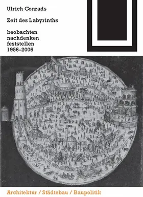 Conrads | Zeit des Labyrinths | Buch | 978-3-7643-7821-9 | www.sack.de
