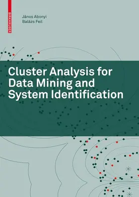 Abonyi / Feil |  Cluster Analysis for Data Mining and System Identification | Buch |  Sack Fachmedien