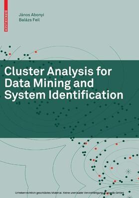 Abonyi / Feil | Cluster Analysis for Data Mining and System Identification | E-Book | sack.de