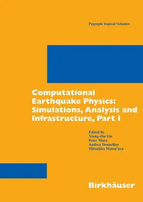 Yin / Mora / Donnellan |  Computational Earthquake Physics: Simulations, Analysis and Infrastructure, Part I | eBook | Sack Fachmedien