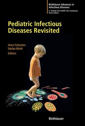 Wirth | Pediatric Infectious Diseases Revisited | Buch | 978-3-7643-7997-1 | sack.de