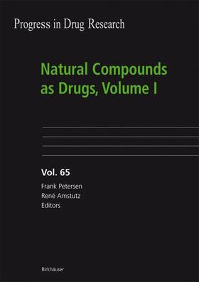 Petersen / Amstutz | Natural Compounds as Drugs, Volume I | Buch | 978-3-7643-8098-4 | sack.de