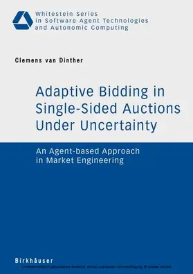 van Dinther |  Adaptive Bidding in Single-Sided Auctions under Uncertainty | eBook | Sack Fachmedien