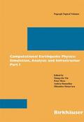 Yin / Mora / Donnellan |  Computational Earthquake Physics: Simulations, Analysis and | Buch |  Sack Fachmedien