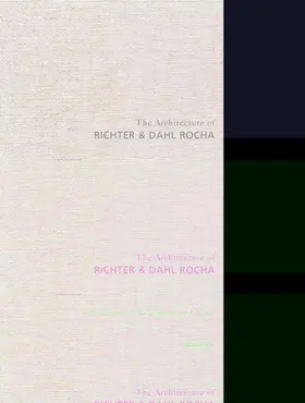  The Architecture of Richter & Dahl Rocha | eBook | Sack Fachmedien