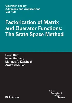 Bart / Gohberg / Kaashoek | Factorization of Matrix and Operator Functions: The State Space Method | E-Book | sack.de