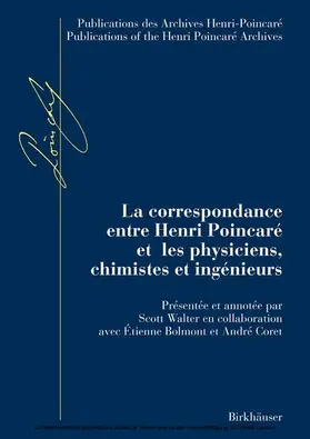 Walter / Bolmont / Coret | La correspondance entre Henri Poincaré et les physiciens, chimistes et ingénieurs | E-Book | www.sack.de