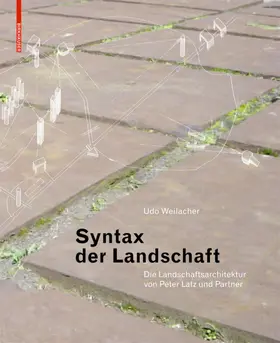 Weilacher |  Syntax der Landschaft | eBook | Sack Fachmedien