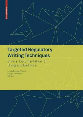 Wood / Foote |  Targeted Regulatory Writing Techniques | Buch |  Sack Fachmedien