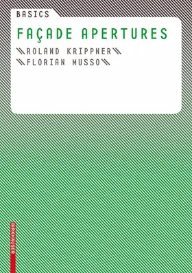 Krippner / Musso |  Basics Facade Apertures | Buch |  Sack Fachmedien