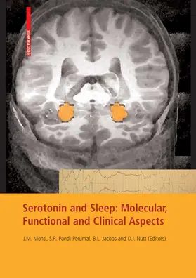 Monti / Pandi-Perumal / Jacobs |  Serotonin and Sleep: Molecular, Functional and Clinical Aspects | eBook | Sack Fachmedien