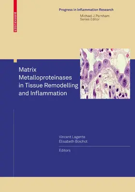 Lagente / Boichot |  Matrix Metalloproteinases in Tissue Remodelling and Inflammation | eBook | Sack Fachmedien