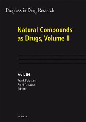 Petersen / Amstutz | Natural Compounds as Drugs, Volume II | Buch | 978-3-7643-8594-1 | sack.de