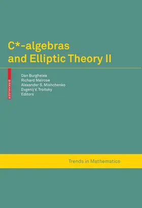 Burghelea / Melrose / Mishchenko |  C*-algebras and Elliptic Theory II | eBook | Sack Fachmedien