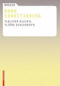 Klein / Schlenger |  Basics Room Conditioning | Buch |  Sack Fachmedien